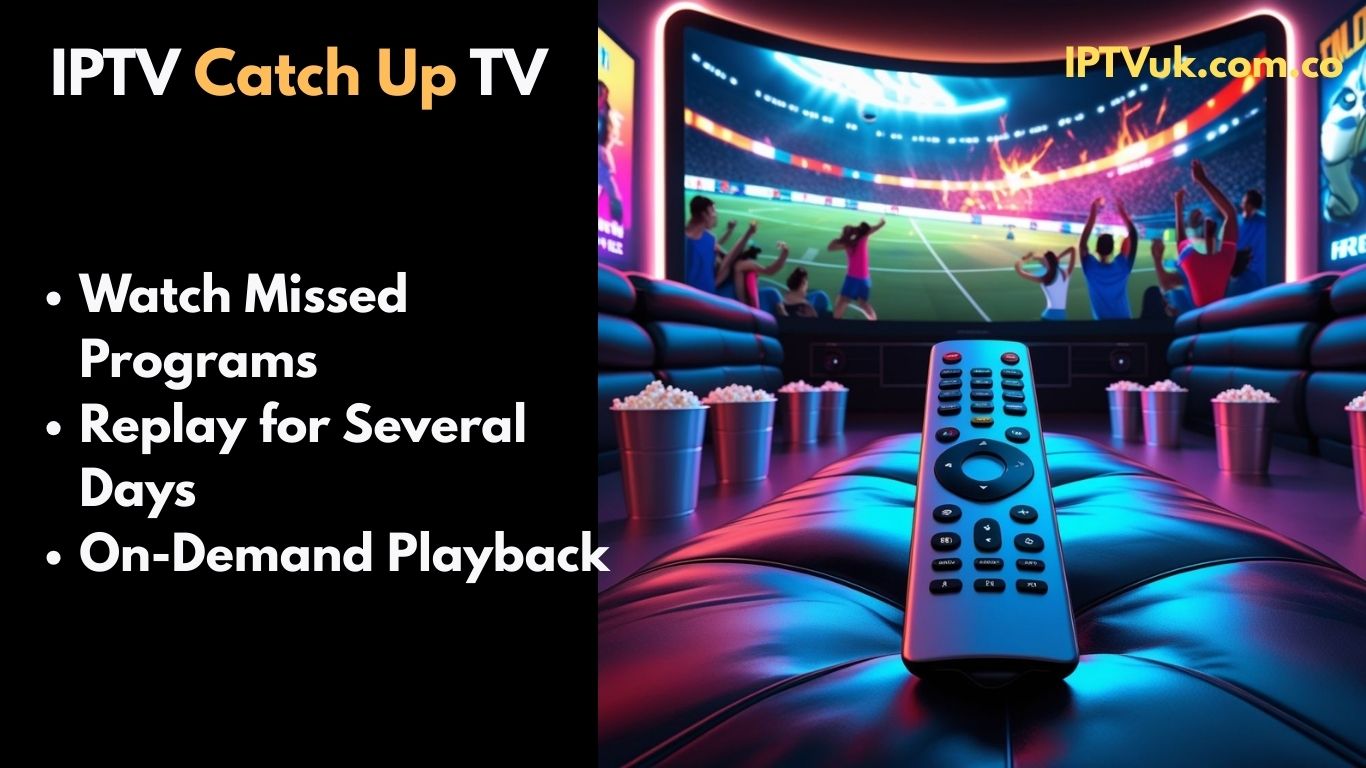 IPTV Catch Up TV